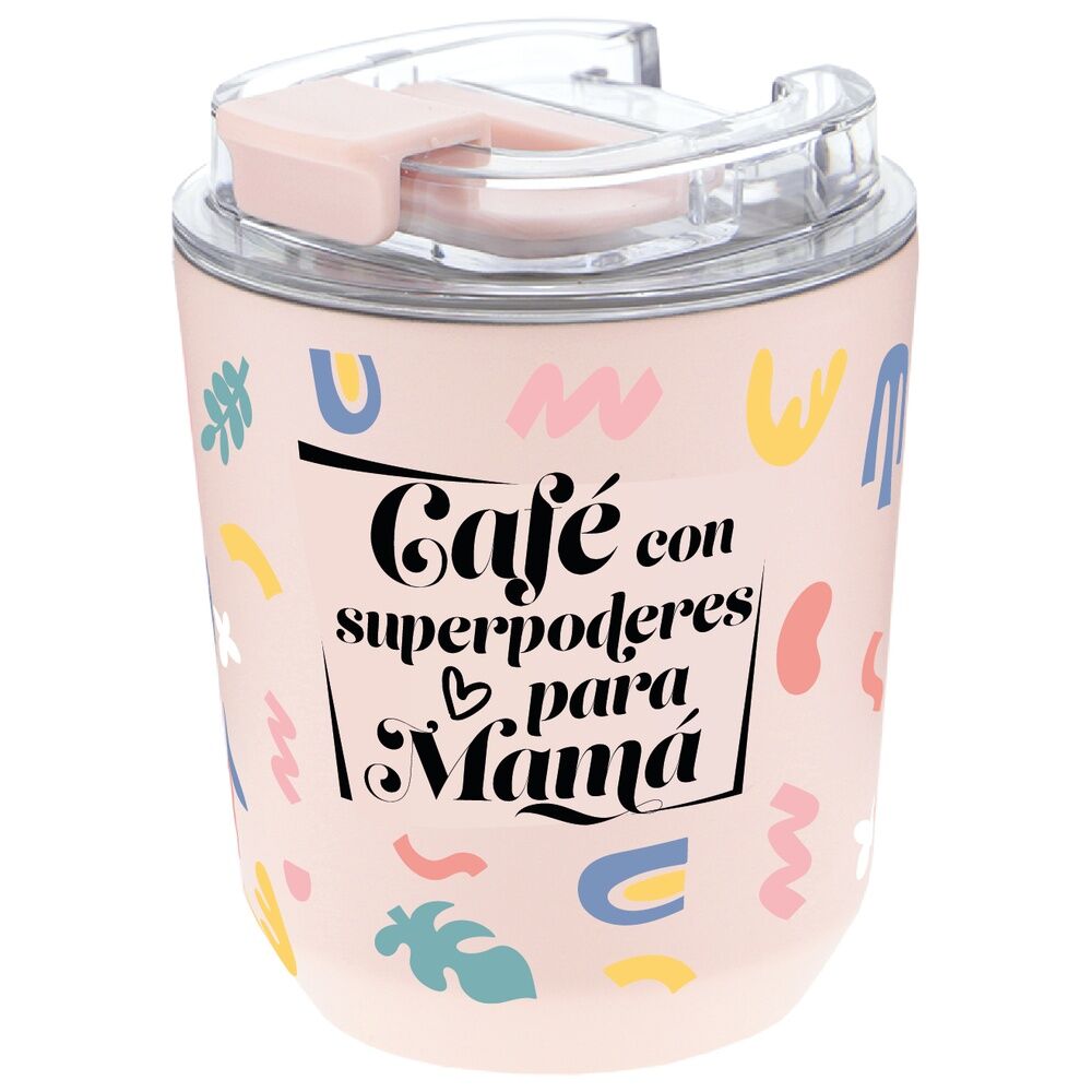 Vaso termico Cafe Con Superpoderes Para Mama 280ml AUREA